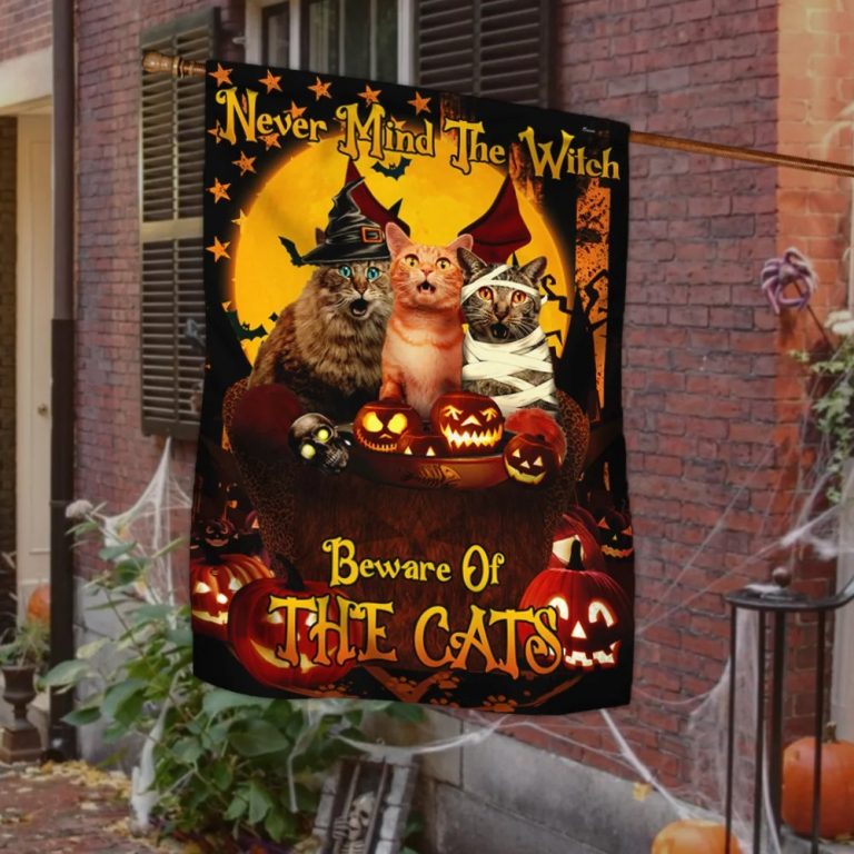 Never Mind The Witch Beware Of The Cats Halloween flag 1