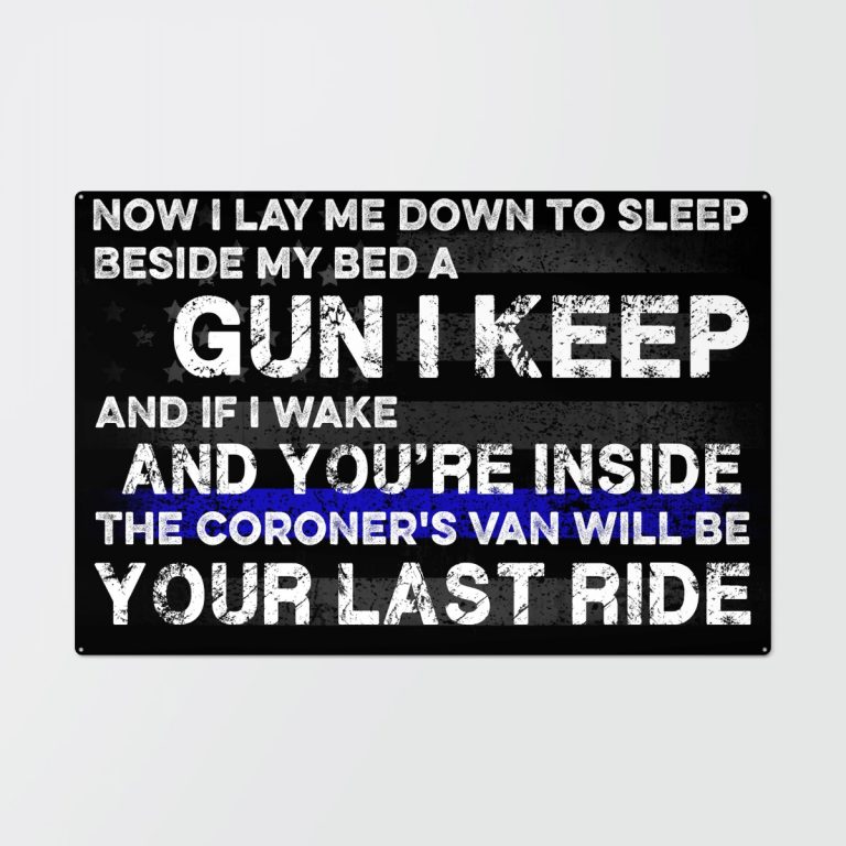 Now I lay me down to sleep be side my bed a gun I keep metal sign 2