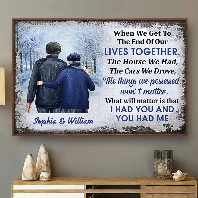 Old couple winter When We Get To The End of our lives together custom name poster 1