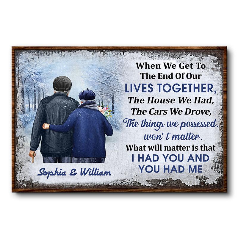Old couple winter When We Get To The End of our lives together custom name poster 3 Old couple winter When We Get To The End of our lives together custom name poster
