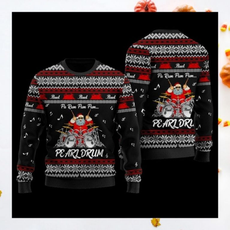 Pa rum pum pum Pearl Drums Santa Claus sweater sweatshirt 3