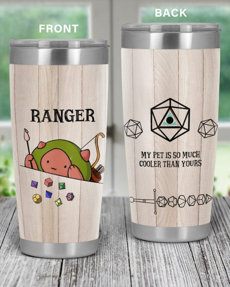 Ranger my pet is so much cooler than your tumbler 1 Ranger my pet is so much cooler than your tumbler 1