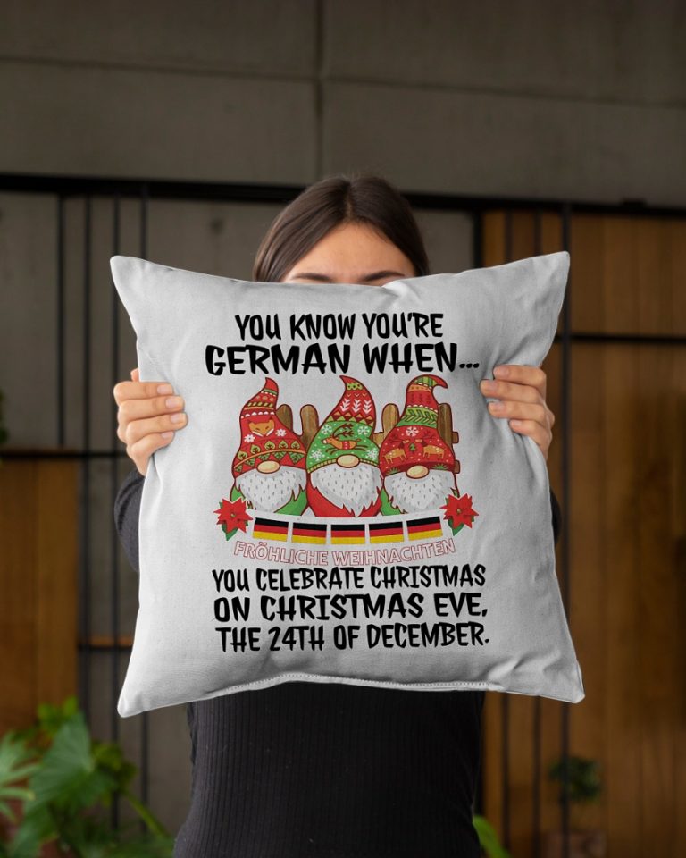 Santa Claus You know you're German when you celebrate Christmas on Christmas Eve pillow 2 Santa Claus You know youre German when you celebrate Christmas on Christmas Eve pillow 2