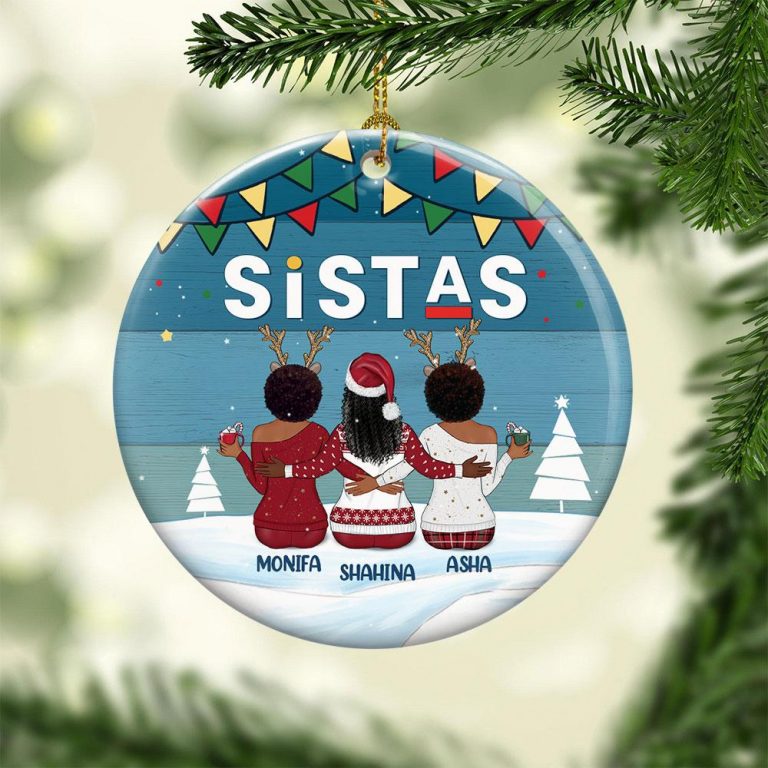 Sistas Soul Sisters Black Girl Magic Custom Name Christmas Ornament 3 Sistas Soul Sisters black girl magic custom name Christmas ornament 3