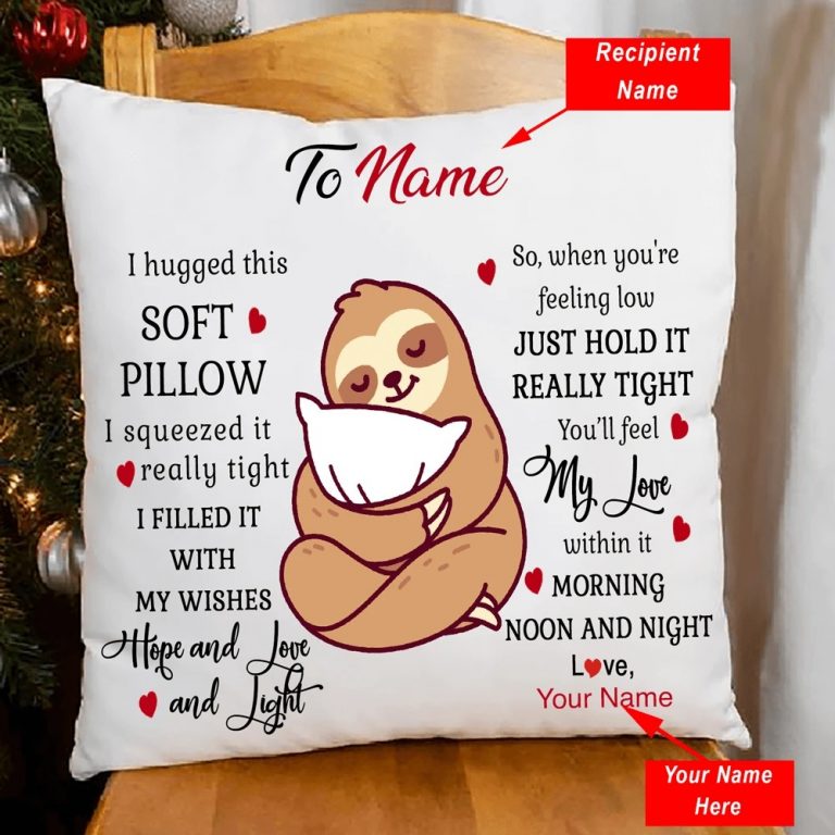 Sloth I Hugged This Soft Pillow custom personalized pillowcase 1