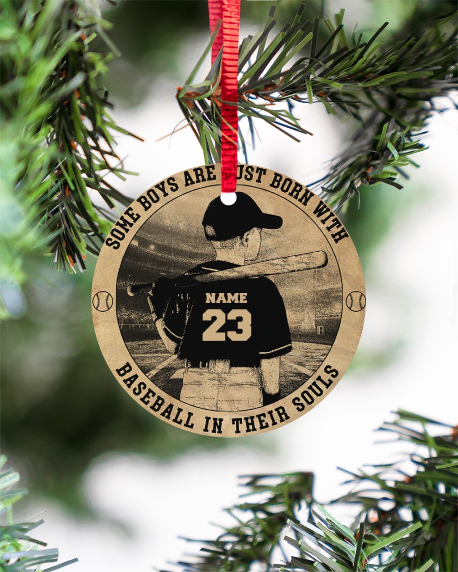 Some boys are just born with baseball in their souls custom name and number hanging ornament 1