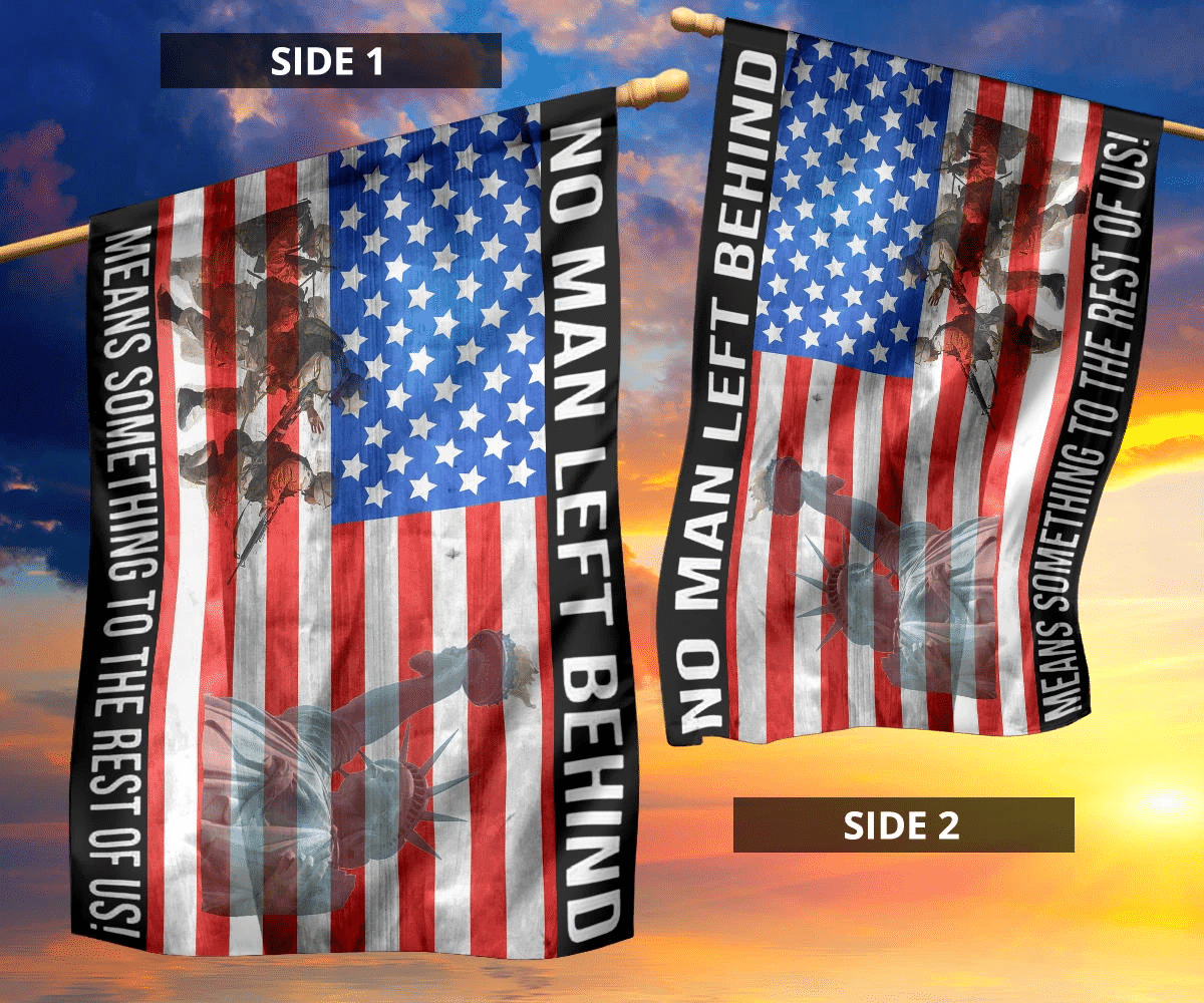 Statue of Liberty Veteran No Man Left Behind Means Something To The Rest Of Us flag 8 Statue of Liberty Veteran No Man Left Behind Means Something To The Rest Of Us flag 9