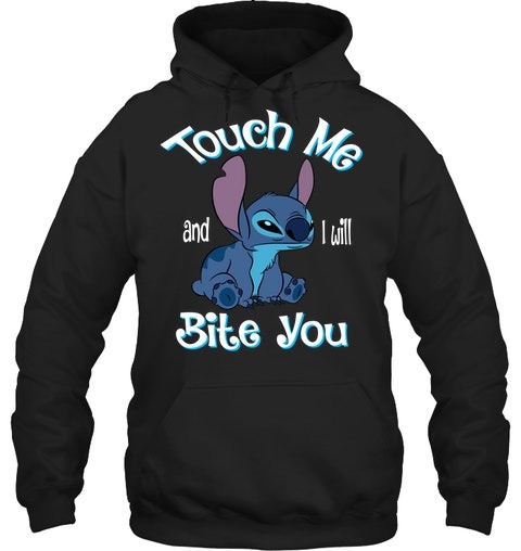 Stitch Touch me and I will bite you shirt hoodie 2