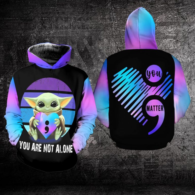 Suicide Awareness Baby Yoda you are not alone 3d hoodie 1