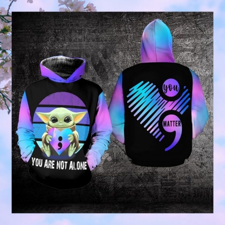 Suicide Awareness Baby Yoda you are not alone 3d hoodie 2