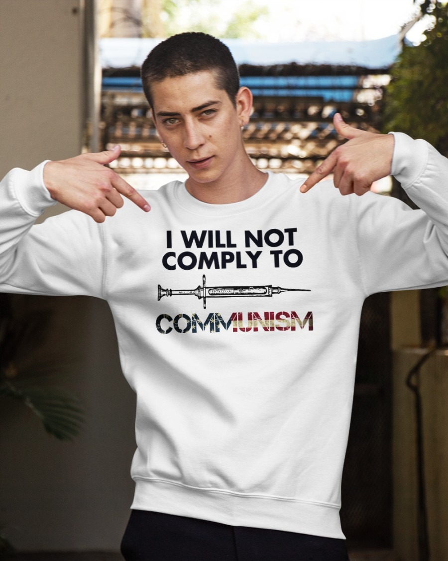 SyringeI will not comply to communism American flag shirt hoodie 2
