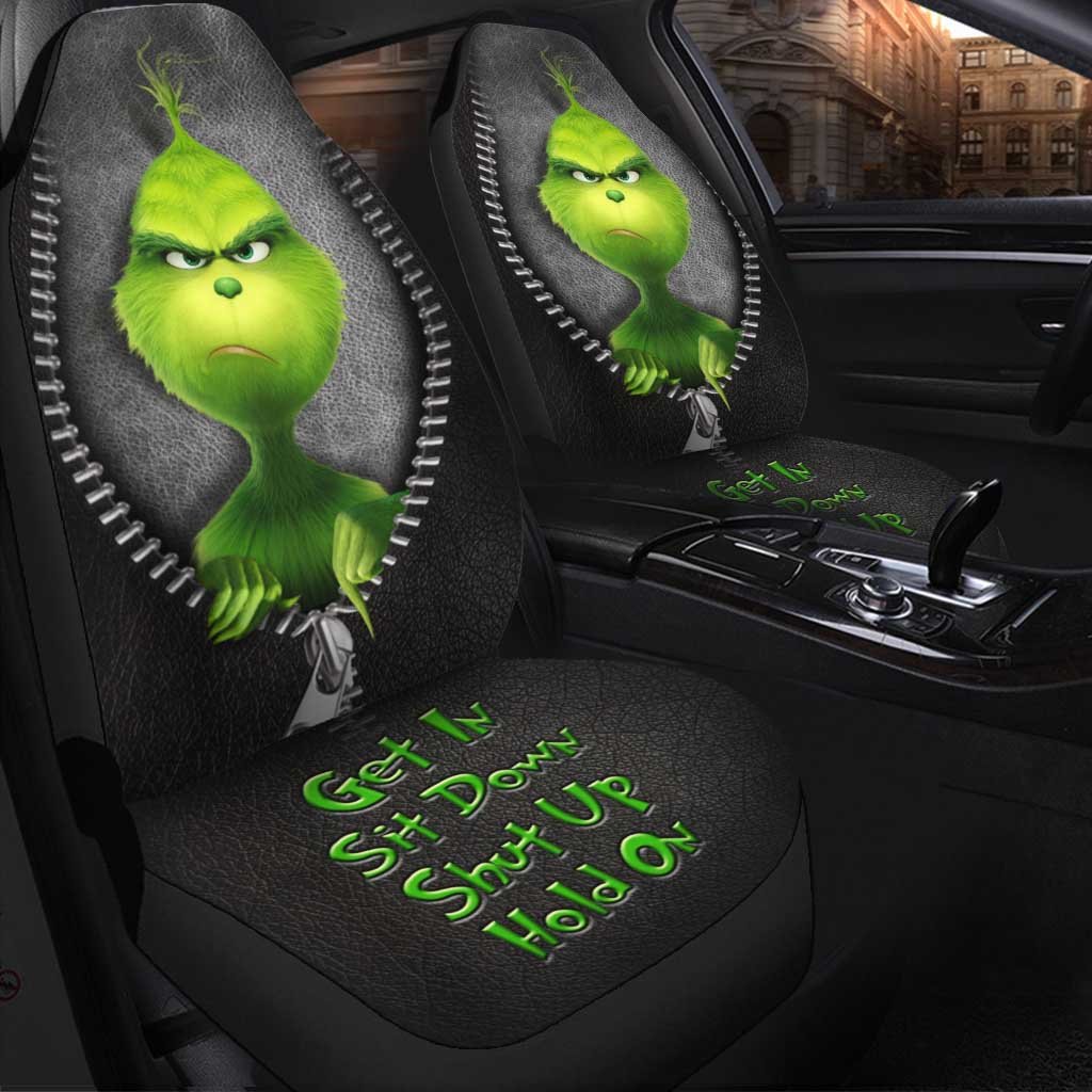 The Grinch Get In Sit Down Shut Up Hold On Car Seat Cover 3 The Grinch Get In Sit Down Shut Up Hold On Car Seat Cover 3