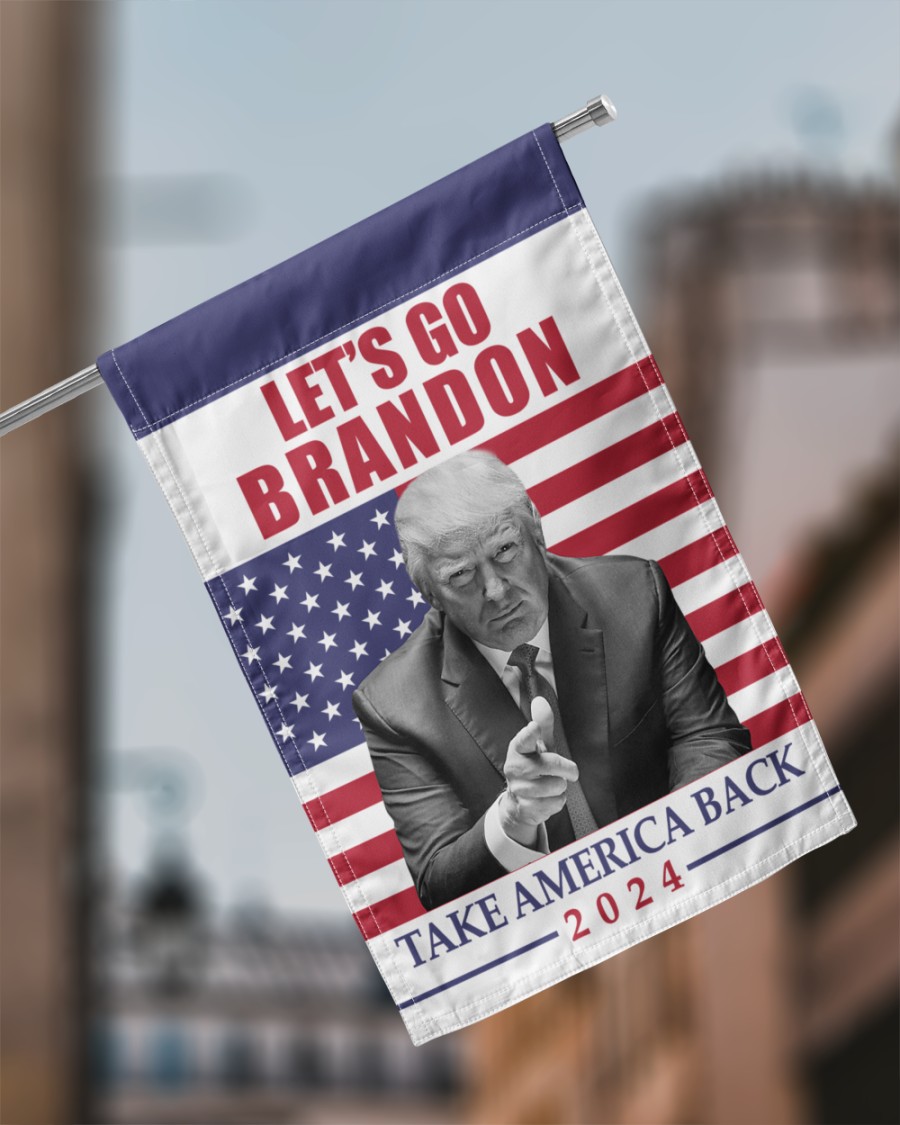 Trump Let's go Brandon take American back 2024 flag 1 Trump Lets go Brandon take American back 2024 flag 4