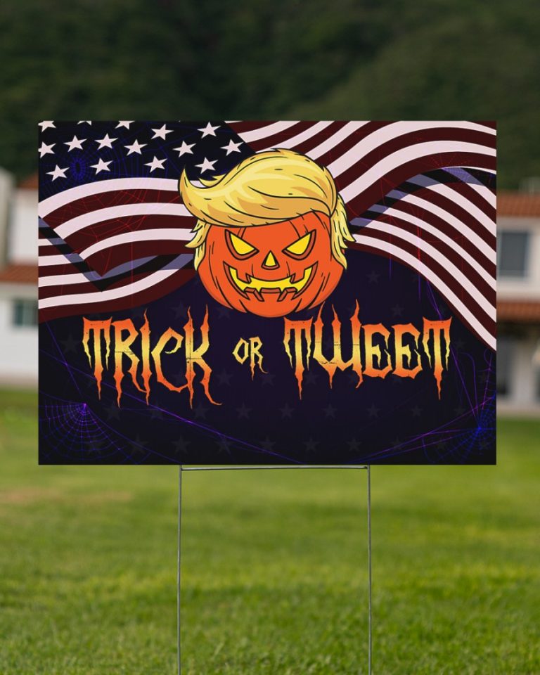 Trump Pumpkin American flag Trick or Tweet Halloween yard sign 2 Trump Pumpkin American flag Trick or Tweet Halloween yard sign 2