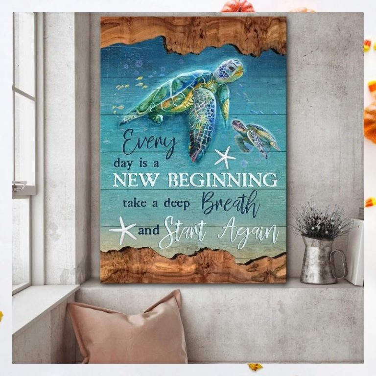 Turtles Everyday is a new beginning take a deep breath and start again canvas 1 Turtles Everyday is a new beginning take a deep breath and start again canvas 1