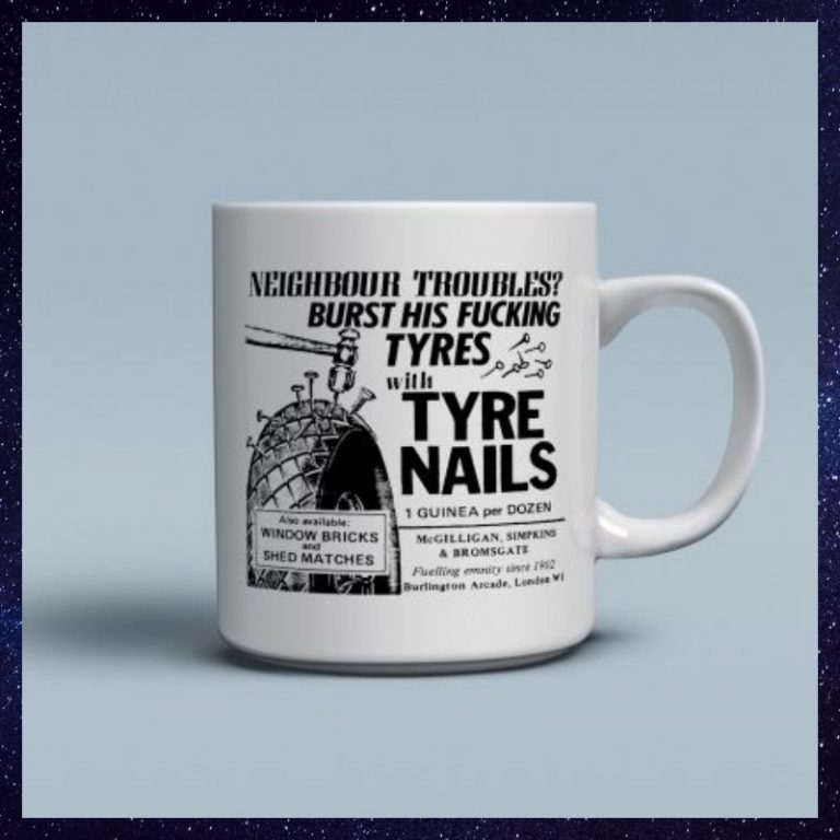 Tyre Nails Neighbour troubles burst his fucking tyres mug 1