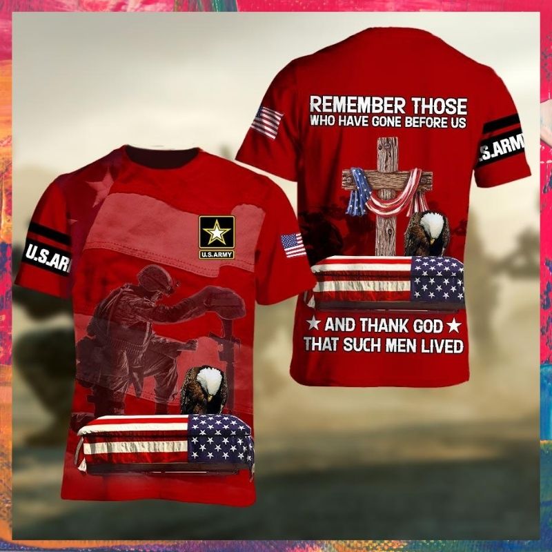 US Army Military Eagle remember those who have gone before us 3d shirt 1 US Army Military Eagle remember those who have gone before us 3d shirt 1