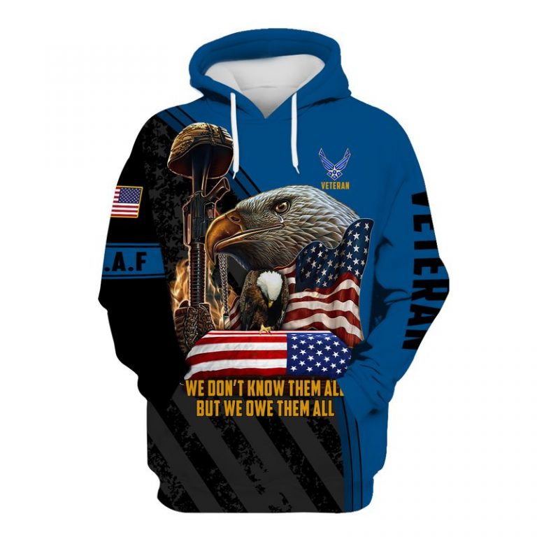 US air force veteran eagle we dont know them all but we owe them all 3d shirt hoodie 1