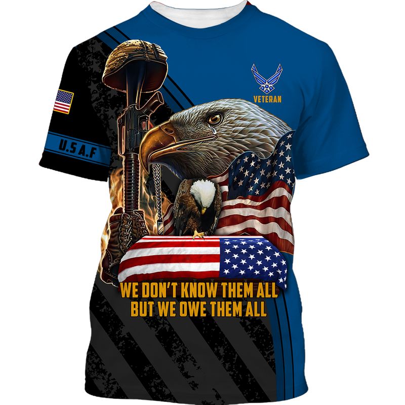 US air force veteran eagle we dont know them all but we owe them all 3d shirt hoodie 4