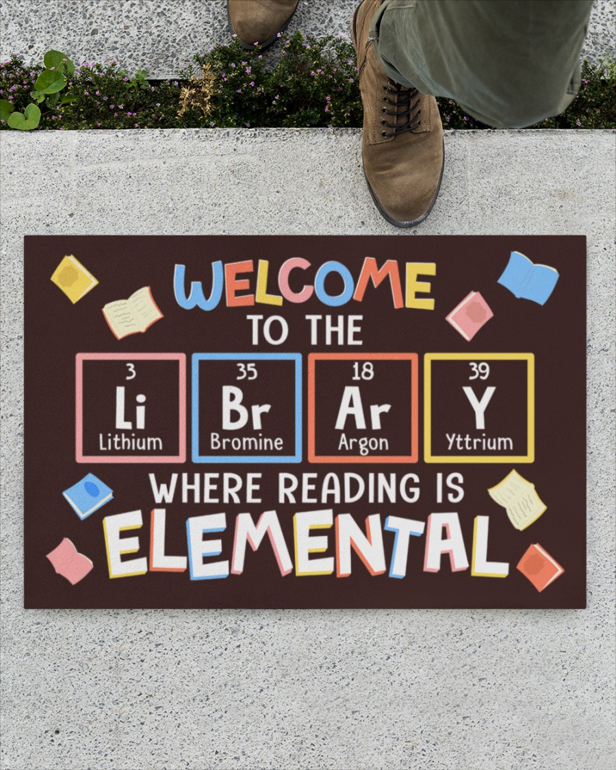 Welcome to the library Where reading is elemental Chemical Doormat 2.1