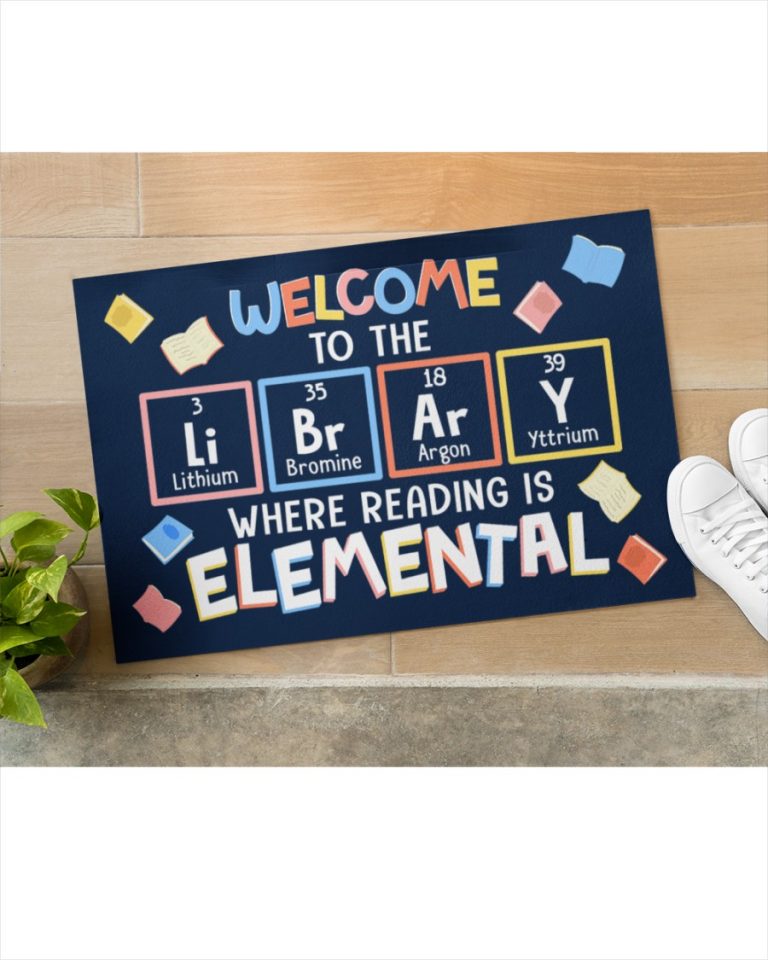 Welcome to the library Where reading is elemental Chemical Doormat 3.2 Welcome to the library Where reading is elemental Chemical Doormat 3.2
