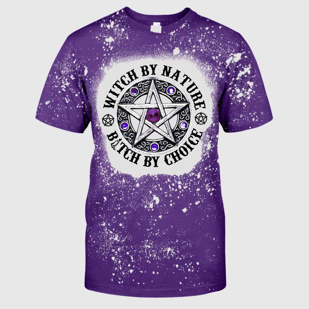 Witch By Nature bitch by choice witchcraft 3d shirt bleach T shirt 1