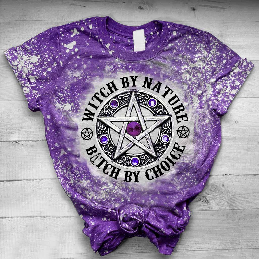 Witch By Nature bitch by choice witchcraft 3d shirt, bleach T shirt 4 Witch By Nature bitch by choice witchcraft 3d shirt bleach T shirt 3