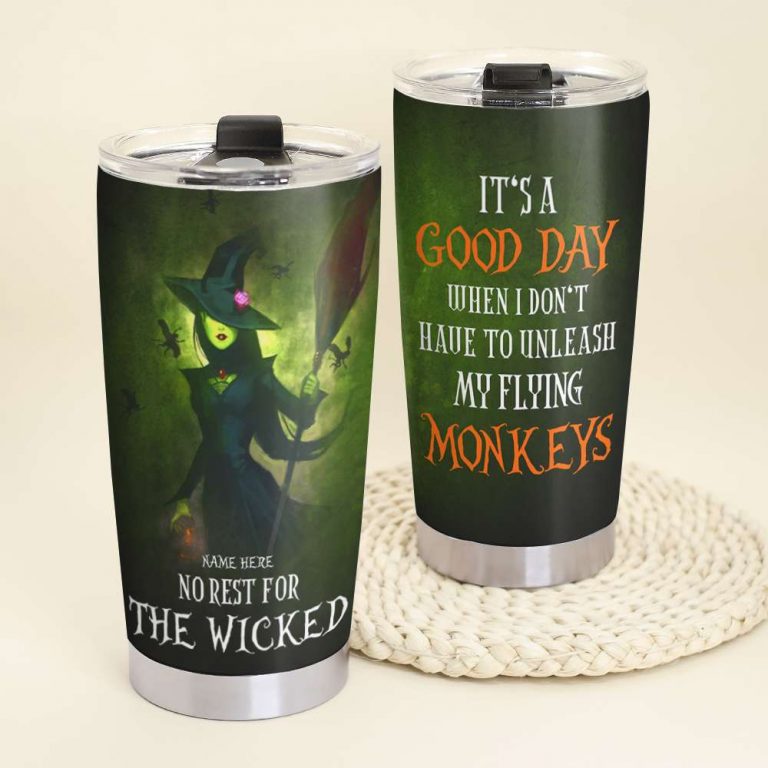 Witch no rest for the wicked custom personalized tumbler 1 Witch no rest for the wicked custom personalized tumbler 1