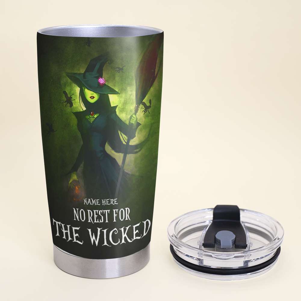 Witch no rest for the wicked custom personalized tumbler 3 Witch no rest for the wicked custom personalized tumbler 2