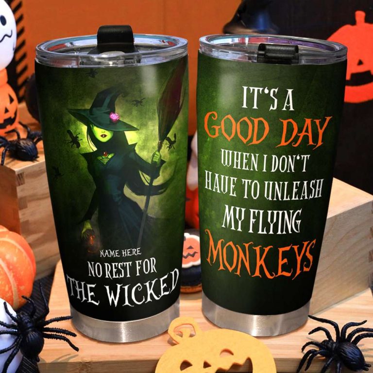 Witch no rest for the wicked custom personalized tumbler 3 Witch no rest for the wicked custom personalized tumbler 3