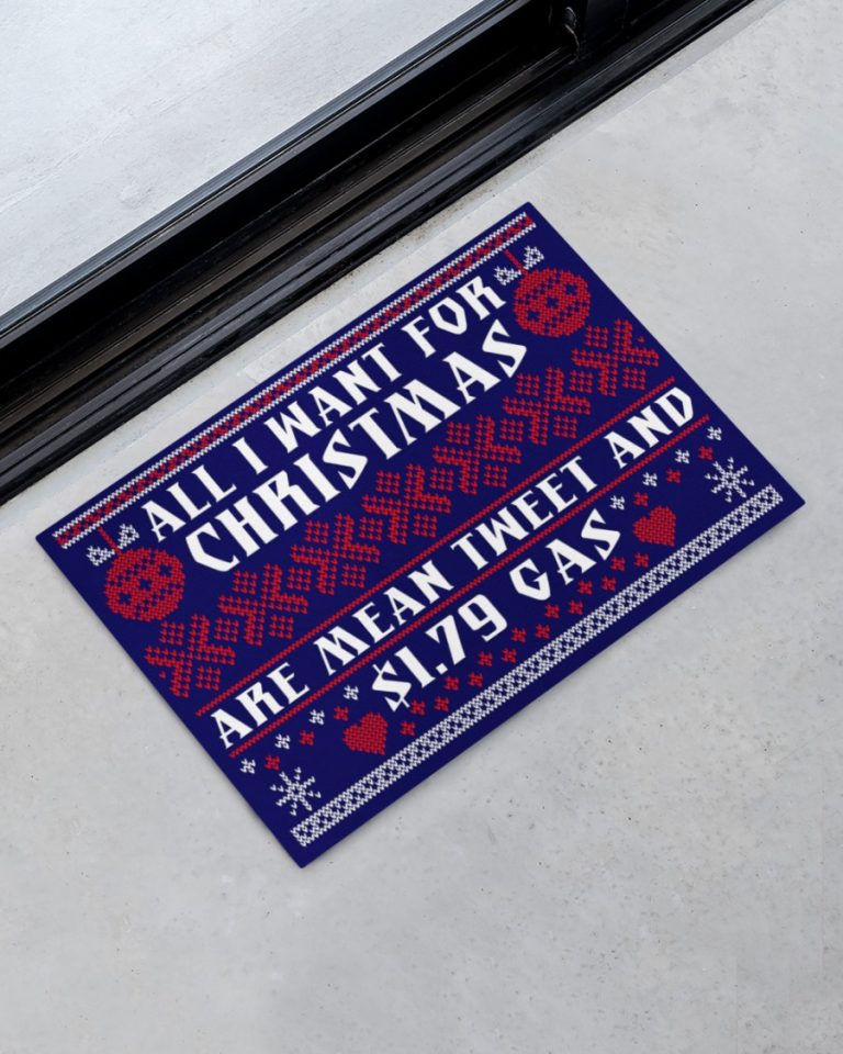 All I Want For Christmas Are Mean Tweet And 1.79 Gas Doormat 5 All I want for Christmas are mean tweet and 1.79 gas Doormat 5