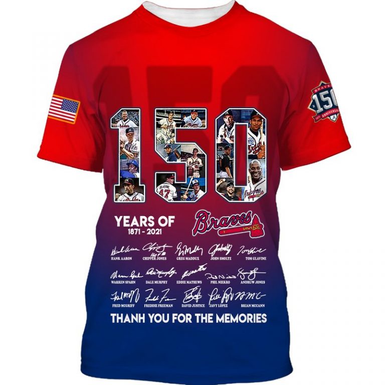 Atlanta Braves 150 Years Of 1871 2021 3D Hoodie, Shirt3 Atlanta Braves 150 Years Of 1871 2021 3D Hoodie Shirt3