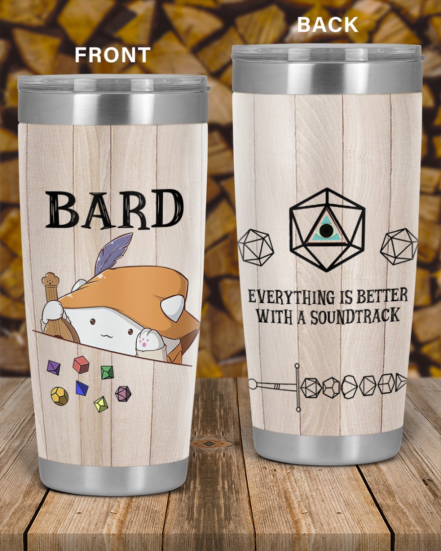 Bard Everything is better with a soundtrack Dungeons and Dragons tumbler 5