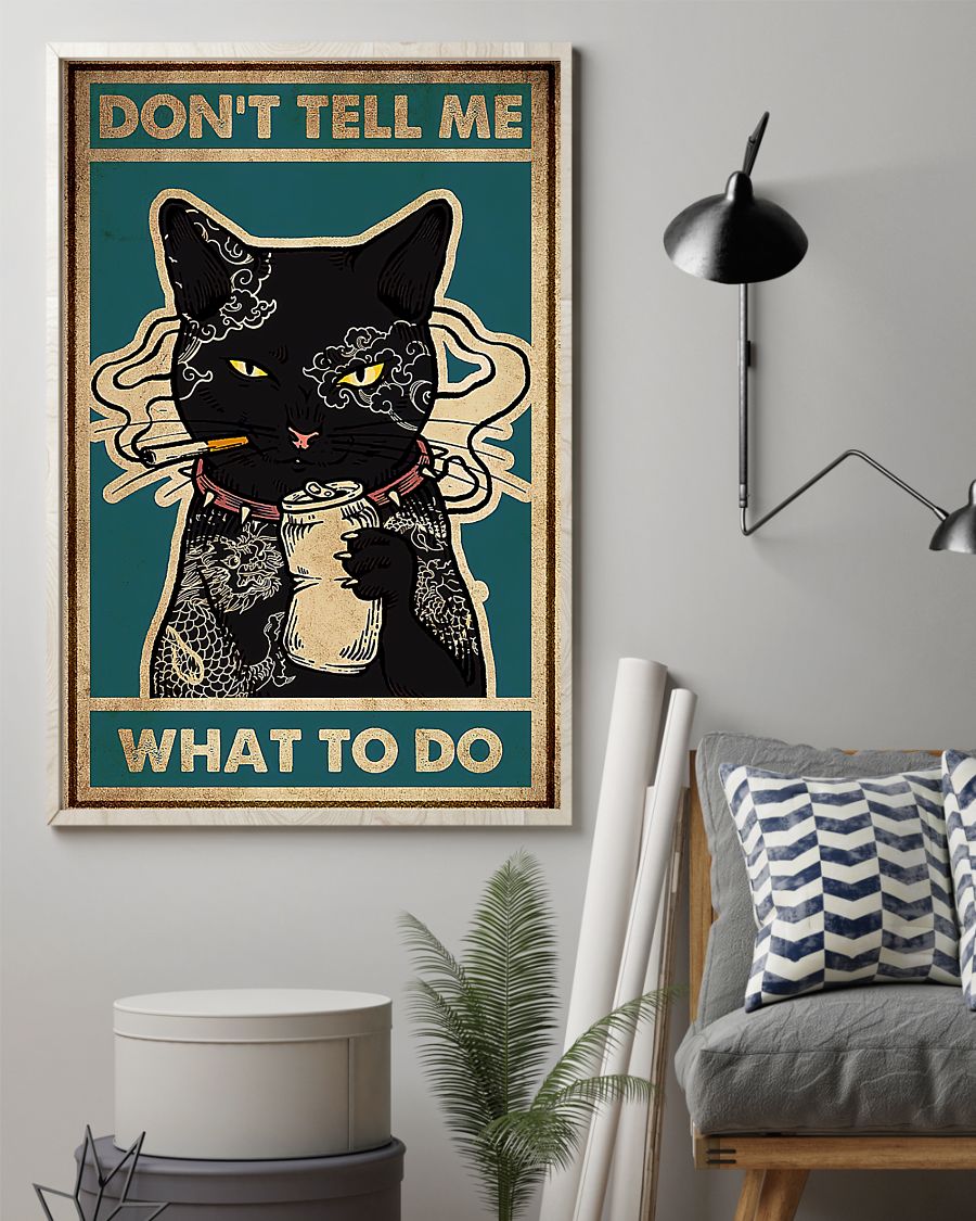 Black cat smoking don't tell me what to do poster 4 Black cat smoking dont tell me what to do poster 1