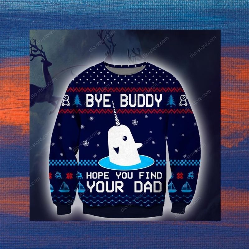Bye Buddy hope you find your dad christmas knitted wool sweater 4 Bye Buddy hope you find your dad christmas sweater 1
