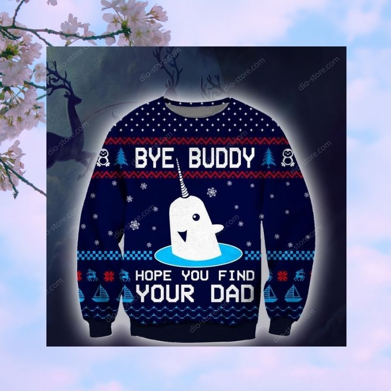 Bye Buddy hope you find your dad christmas knitted wool sweater 2 Bye Buddy hope you find your dad christmas sweater 4