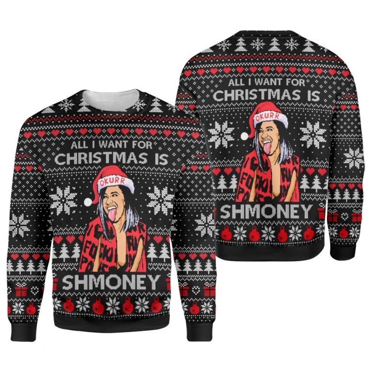 Cardi B all I want for a Christmas is shmoney sweater