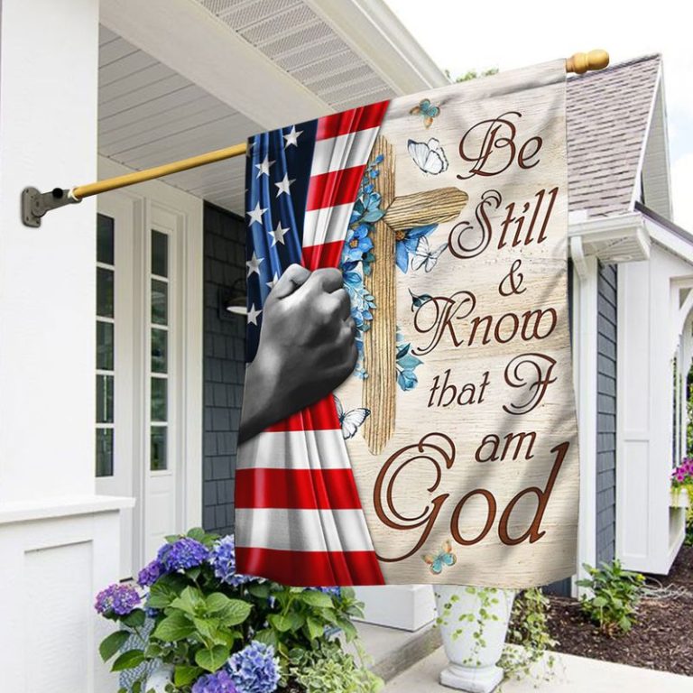 God Jesus American flag Be Still And Know That I Am God Flag 15 God Jesus American flag Be Still And Know That I Am God Flag word1
