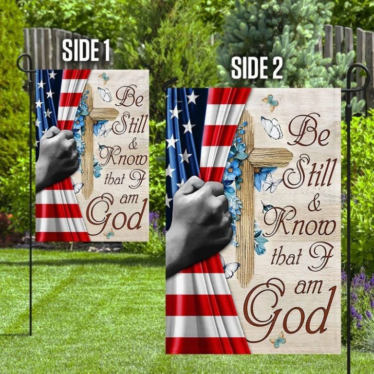 God Jesus American flag Be Still And Know That I Am God Flag 14 God Jesus American flag Be Still And Know That I Am God Flag word1