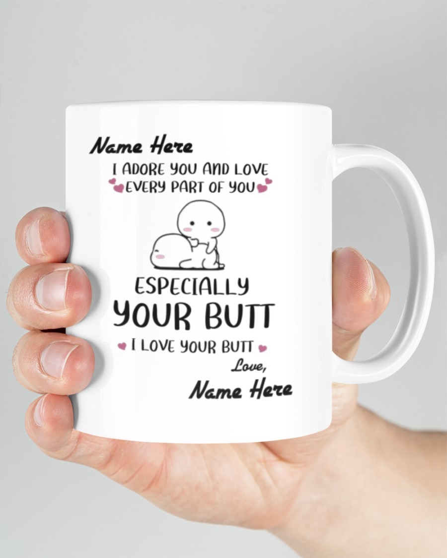 I adore you and love every part of you custom name mug 1 I adore you and love every part of you custom name mug