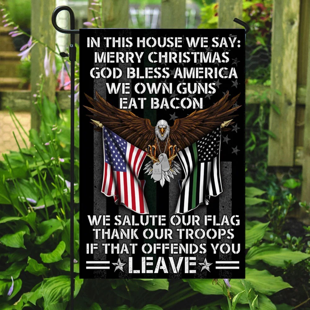 In This House We Say Merry Christmas God Bless America Eagle Flag 3
