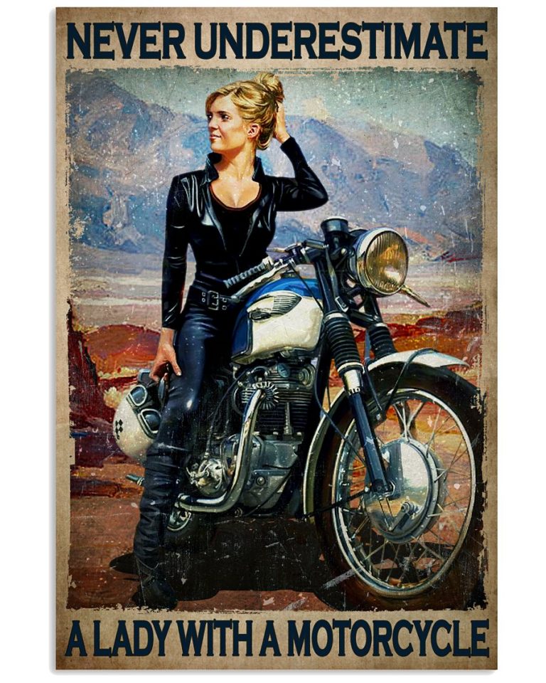 Never Underestimate A Lady With A Motorcycle Poster Never Underestimate A Lady With A Motorcycle poster