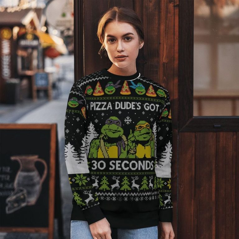 Ninja Turtles Pizza Dude Got 30 seconds sweater 1