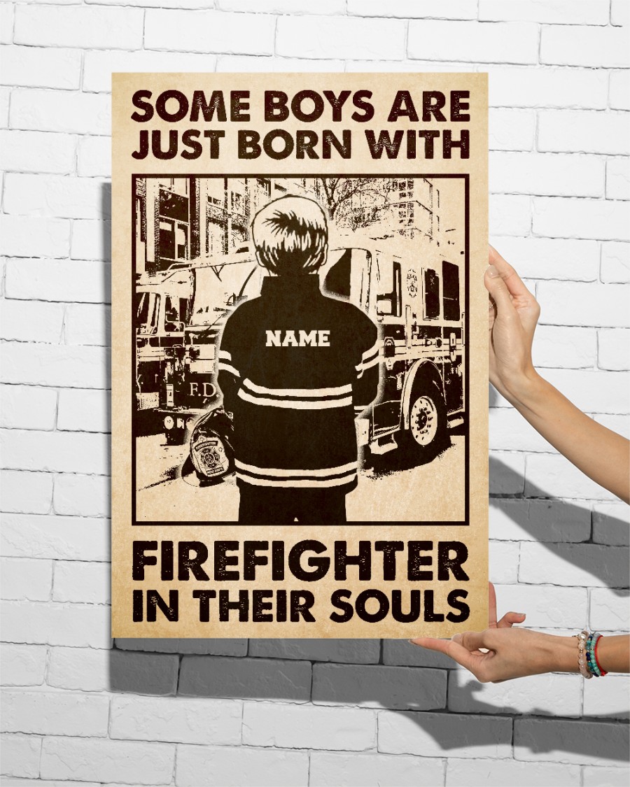 Personalized Some Boys Are Just Born With Firefighter In Their Souls Custom Poster 2 Personalized Some Boys Are Just Born With Firefighter In Their Souls Custom Poster 5