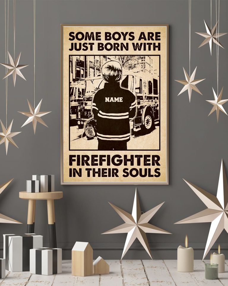 LIMITED Some boys are just born with Firefighter in their souls custom Personalized poster, canvas word1
