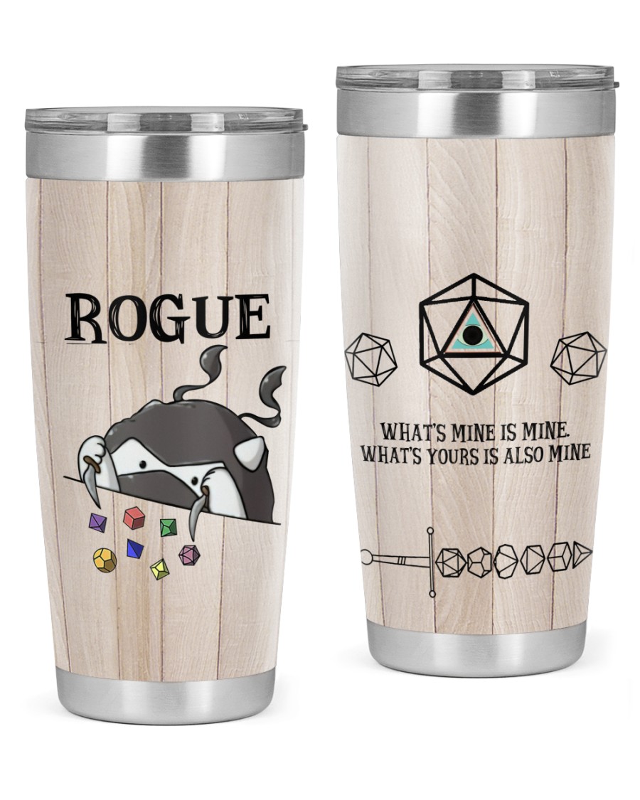 Rogue whats mine is mine whats yours is also mine Dungeons and Dragons tumbler 1