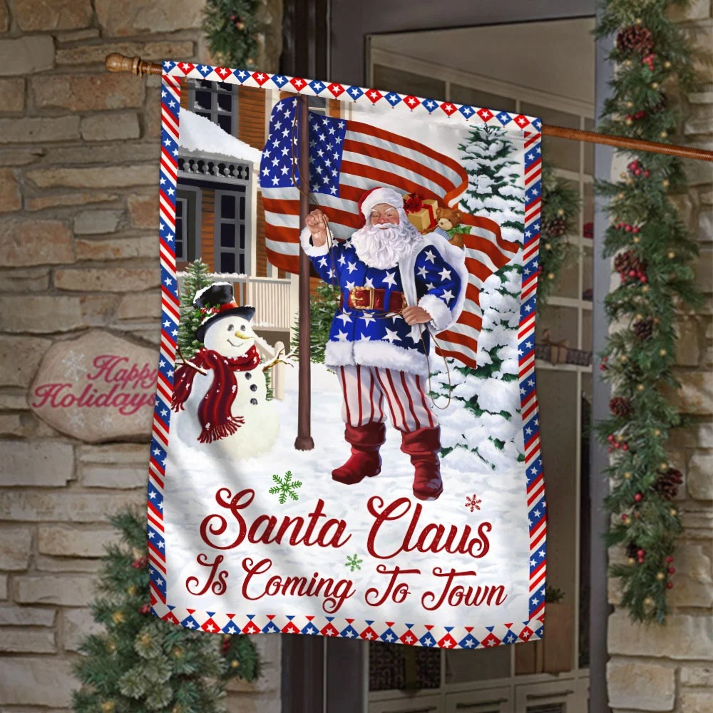 Santa Claus Is Coming To Town Christmas Flag 5 Santa Claus Is Coming To Town Christmas Flag 1