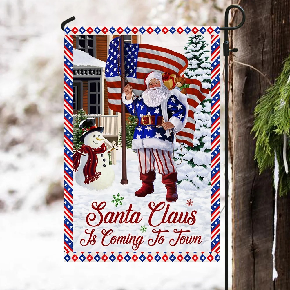 Santa Claus Is Coming To Town Christmas Flag 3 Santa Claus Is Coming To Town Christmas Flag 3