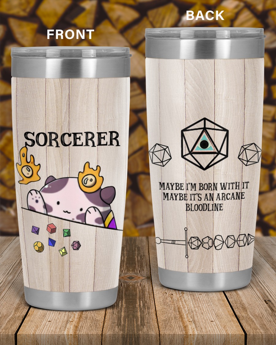 Sorcerer Maybe I'm born with it Dungeons and Dragons tumbler 5 Sorcerer Maybe Im born with it Dungeons and Dragons tumbler 5