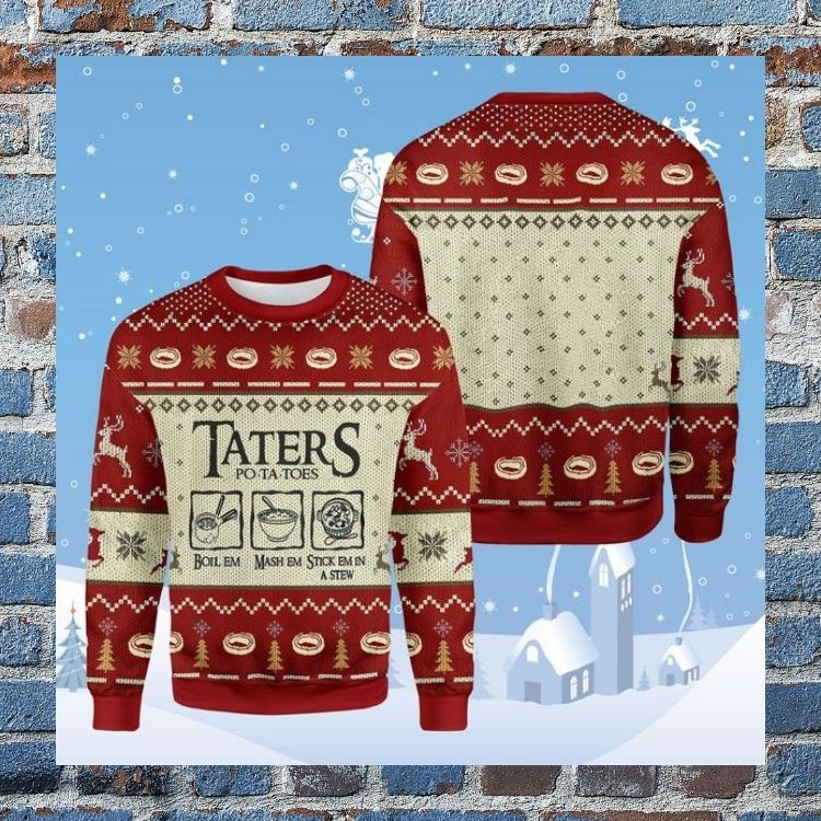 Taters Po Ta Toes Boil Em Mash Em Stick Em In A Stew Ugly Christmas Sweater 2 Taters Po Ta Toes Boil Em Mash Em Stick Em In A Stew Ugly Christmas Sweater word2